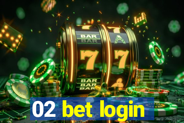 02 bet login